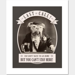 Last Call! Posters and Art